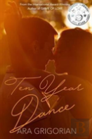 Ten Year Dance