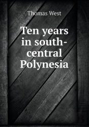 Ten Years In South-Central Polynesia