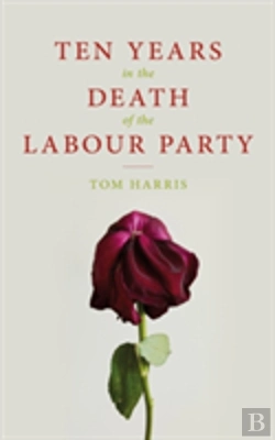 Bertrand.pt - Ten Years In The Death Of The Labour Party 2007-2017