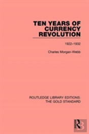Ten Years Of Currency Revolution