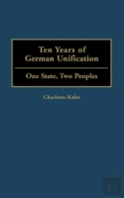 Ten Years Of German Unification