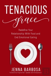 Tenacious Grace: Redefine Your Relations