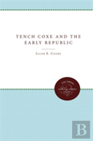 Tench Coxe And The Early Republic