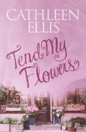 Tend My Flowers