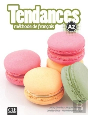 Tendances : A2 ; Manuel De L'Élève