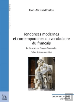 Bertrand.pt - Tendances Modernes Et Contemporaines Du Vocabulaire Du Français