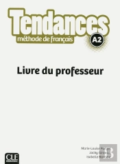Tendances : Niveau A2 ; Livre Du Professeur