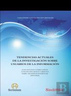 Tendencias Actuales De La Investigacion Sobre Usuarios De L