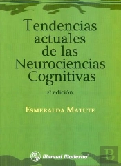 Tendencias Actuales De Las Neurociencias Cognitivas