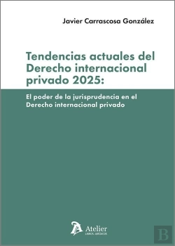 Bertrand.pt - Tendencias Actuales Del Derecho Internacional Privado 2025: