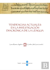 Tendencias Actuales En La Investigación Diacrónica De La Lengua. Actas Viii Congreso Nacional De La