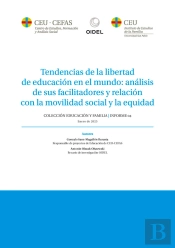 Tendencias De La Libertad De Educacion En El Mundo: Analisis De Sus Facilitadore