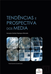 Tendências e Prospectiva dos Media