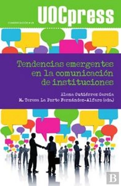 Bertrand.pt - Tendencias Emergentes En La Comunicación De Instituciones