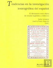 Tendencias En La Investigación Lexicográfica Del Español