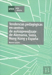 Tendencias Pedagógicas En Centros De Autoaprendizaje De Alemania, Suiza, Hong Kong Y España