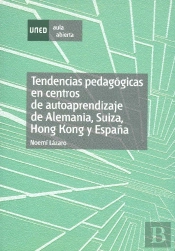 Tendencias Pedagógicas En Centros De Autoaprendizaje De Alemania, Suiza, Hong Kong Y España