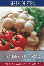 Tender Buttons (Esprios Classics)