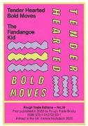 Tender Hearted Bold Moves - The Fandangoe Kid (Rt#39)