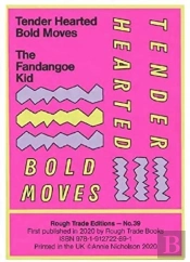 Tender Hearted Bold Moves - The Fandangoe Kid (Rt#39)