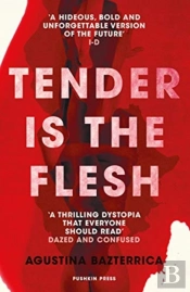 Tender Is The Flesh