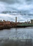 Tender The River
