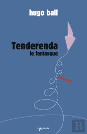 Tenderenda Le Fantasque