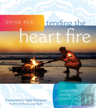 Tending The Heart Fire