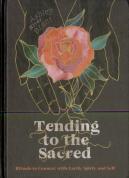 Tending To The Sacred