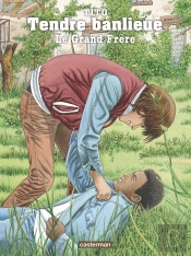 Tendre Banlieue Tome 2 ; Le Grand Frère