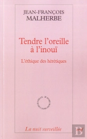 Tendre L'Oreille A L'Inoui