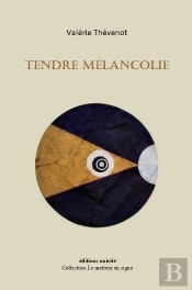 Tendre Mélancolie