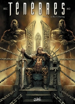 Bertrand.pt - Ténèbres Tome 4 : Le Roi Ti-Harnog