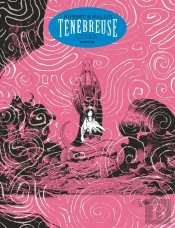 Ténébreuse : Intégrale Tomes 1 Et 2