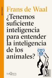 ¿Tenemos Suficiente Inteligencia Para Entender La Inteligencia De Los Animales?