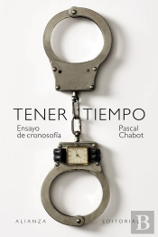 Tener Tiempo: Ensayo De Cronosofia