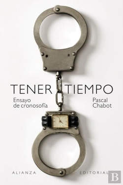 Bertrand.pt - Tener Tiempo: Ensayo De Cronosofía