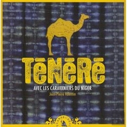 Bertrand.pt - Ténéré ; Avec Les Caravaniers Du Niger