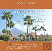 Tenerife Canary Island, Best Sunny Winter Destination. Panoramic Landscape Photographs.
