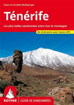 Bertrand.pt - Ténérife ; Les Plus Belles Randonnées Entre Mer Et Montagne (Édition 2007)