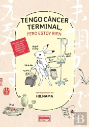 Tengo Cancer Terminal, Pero Estoy Bien