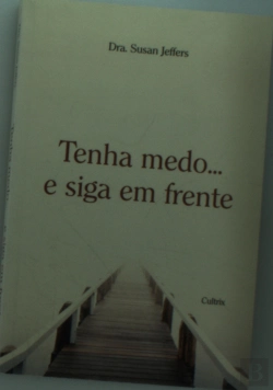 Bertrand.pt - Tenha Medo... E Siga Em Frente