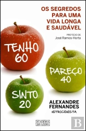 Tenho 60, Pareço 40, Sinto 20