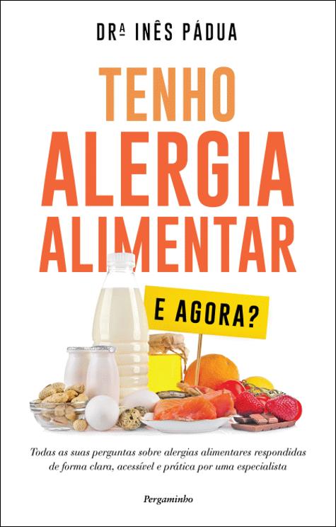 Tenho Alergia Alimentar - e Agora?