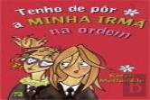 Tenho de Pôr a Minha Irmã na Ordem