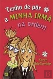 Tenho de Pôr a Minha Irmã na Ordem