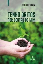 Tenho Gritos Por Dentro de Mim
