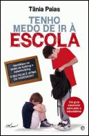 Tenho Medo de Ir à Escola