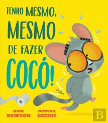 Tenho Mesmo, Mesmo de Fazer Cocó!
