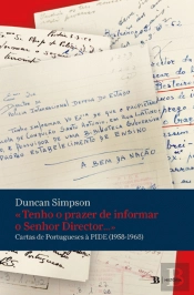 «Tenho o Prazer de Informar o Senhor Director...»